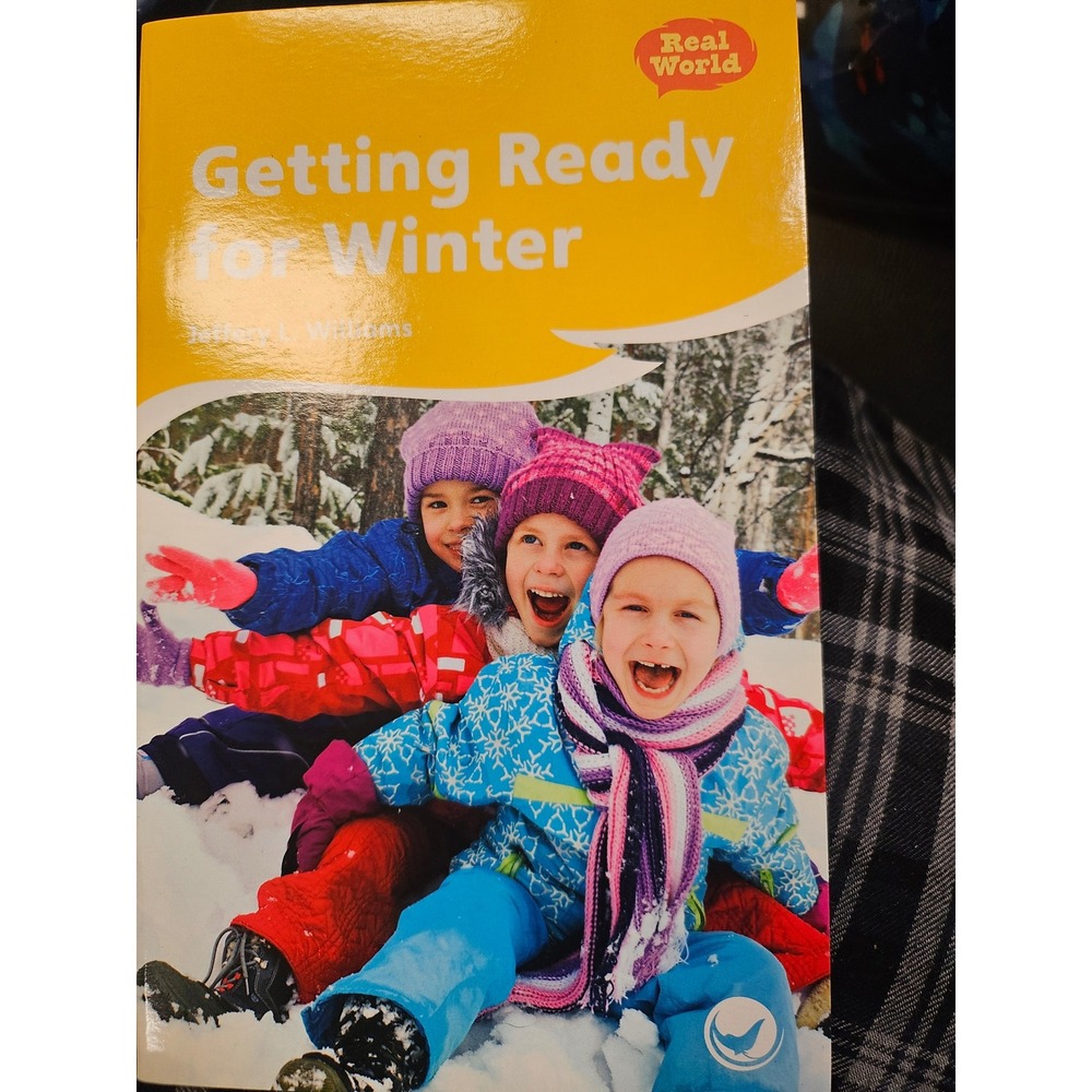 Getting Ready for Winter Jeffery L Williams Real World Childrens Book Paperback